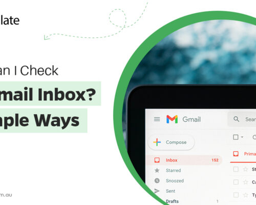 How Can I Check My Email Inbox? - 5 Simple Ways